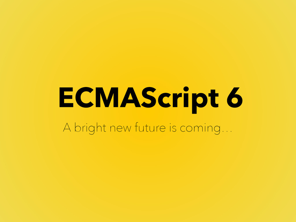 ecmascript 6