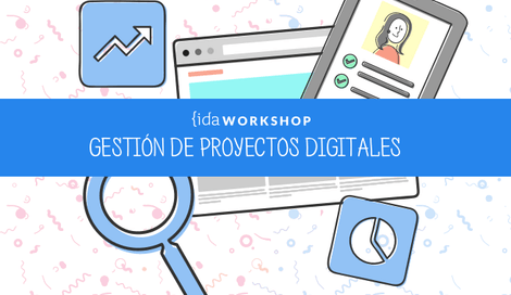 Imagen de Primer workshop sobre gestión de proyectos digitales