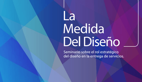 Imagen de La Medida Del Diseño, seminario sobre el rol estratégico en los servicios