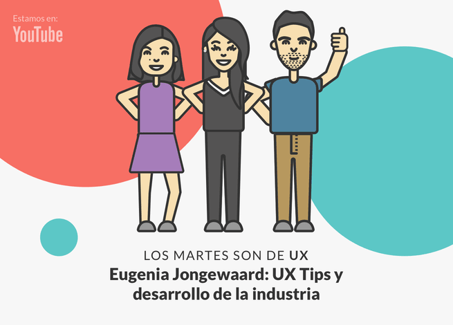 Andrea Zamora, Maximiliano Martin y Eugenia Jongewaard se reúnen para conversar acerca de UX Tips y la industria