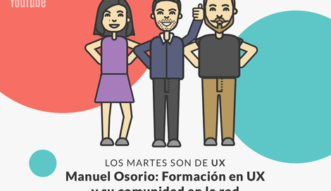 Imagen de Manuel Osorio y la relevancia de la formación UX