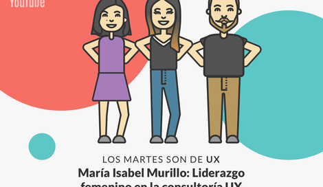 Imagen de María Isabel Murillo: Desafíos en las consultoras UX