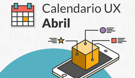 Imagen de Abril: Fundamentos de la UX y la tecnología que debes conocer